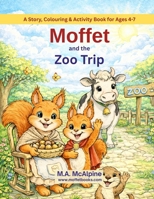 Moffet and the Zoo Trip 1067648526 Book Cover