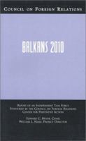 Balkans 2010: Report of an Independent Task Force (Council on Foreign Relations (Council on Foreign Relations Press)) 0876093209 Book Cover