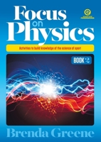 Focus on Physics - Book 2: Activities to build knowledge of the science of sport 1776555597 Book Cover