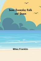 Some Everyday Folk and Dawn (Virago Modern Classics) 1612035337 Book Cover