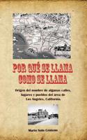 Por que se llama como se llama 1975717155 Book Cover