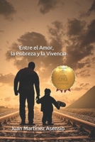 Entre el amor, la pobreza y la vivencia 1090683278 Book Cover