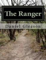 The Ranger : A Hero Rises 1533003084 Book Cover