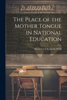 The place of the mother tongue in national education 1021447854 Book Cover