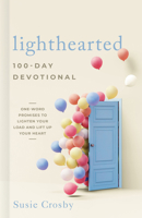 Lighthearted 100-Day Devotional: One-Word Promises to Lighten Your Load and Lift Up Your Heart 143008779X Book Cover
