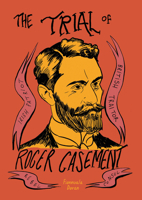 The Trial of Roger Casement 1910593206 Book Cover