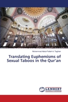 Translating Euphemisms of Sexual Taboos in the Qur’an 3659553123 Book Cover
