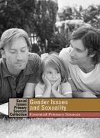 Gender Issues and Sexuality Social Issues Primary Sources Collection 1414403259 Book Cover