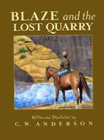 Blaze and the Lost Quarry (Billy and Blaze Books) 068971775X Book Cover