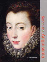 Sofonisba Anguissola (Illuminating Women Artists) 1606069071 Book Cover