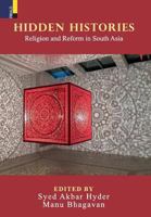 Hidden Histories: Religion and Reform in South Asia 9386552841 Book Cover