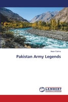 PAKISTAN ARMY LEGENDS: PAKISTAN ARMY LEGENDS 3659830585 Book Cover