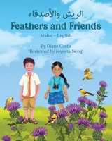 Feathers and Friends (Arabic-English): ????? ????????? (Language ... Bilingual Living in Harmony) (Arabic Edition) 163685561X Book Cover