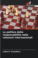 La politica della responsabilità nelle relazioni internazionali 6209699014 Book Cover