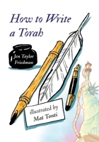 How to Write a Torah 1951324064 Book Cover