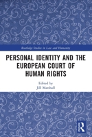 Personal Identity and the European Court of Human Rights 0367723751 Book Cover