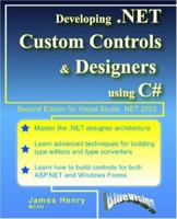 Developing .NET Custom Controls and Designers Using C# 0972317910 Book Cover