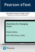 Pearson Etext Chemistry for Changing Times -- Access Card 0135797950 Book Cover