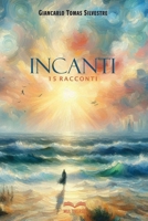 Incanti: 15 racconti (Italian Edition) B0CR7X2NFL Book Cover
