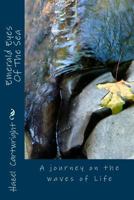 Emerald Eyes of The Sea 1502406837 Book Cover