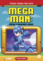 Mega Man: Mega Powered Hero: Mega Powered Hero 1644947390 Book Cover