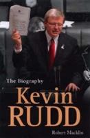 Kevin Rudd: The Biography 0670071358 Book Cover