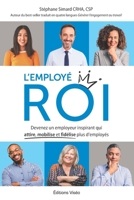 L'employé ROI: Devenez un employeur inspirant qui attire, mobilise et fidélise plus d'employés 2981917919 Book Cover