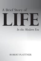 A brief story of LIFE: In the Modern Era 197754343X Book Cover