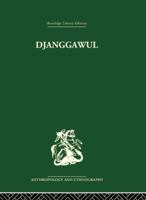 Djanggawul: an Aboriginal Cult of North-Eastern Arnhem Land 1138861987 Book Cover