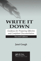 Write it Down: Guidance for Preparing Effective and Compliant Documentation, Second Edition 0367393131 Book Cover