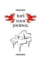 Tori Tour Journal: A must have for all Tori Amos fans ! Tour logbook | 102 pages | 6 x 9 in | Soft Cover 1659965047 Book Cover