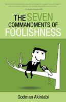 The Seven Commandments of Foolishness 1490815023 Book Cover