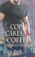 Cops, Cakes, and Coffee 1070823392 Book Cover