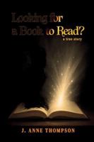 Need a Book to Read? A True Story B0G4HVDMCJ Book Cover