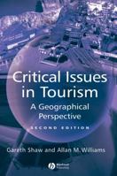 Critical Issues in Tourism: A Geographical Perspective 0631224130 Book Cover
