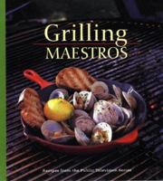 Grilling Maestros: Recipes from the Public Television Series (PBS Cooking) (PBS Cooking) 0965109550 Book Cover