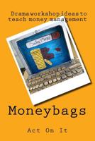 Moneybags 1727893212 Book Cover