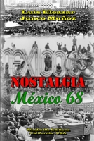 Nostalgia- Mexico 68 1312138408 Book Cover