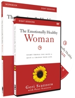 The Emotionally Healthy Woman Workbook with DVD: Eight Things You Have to Quit to Change Your Life 0310828252 Book Cover
