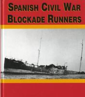 Spanish Civil War Blockade Runners 1872006213 Book Cover