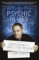 Psychic Blues: Confessions of a Conflicted Medium 1936239272 Book Cover
