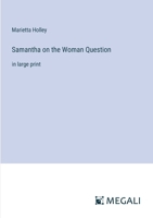 Samantha on the Woman Question 1533025541 Book Cover