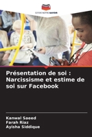 Présentation de soi: Narcissisme et estime de soi sur Facebook 6207387589 Book Cover