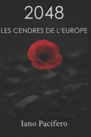 2048 Les cendres de l'Europe B0G3X6ZCH8 Book Cover