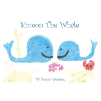 Simeon The Whale B0FR53SXZ9 Book Cover