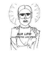 DUA LIPA: Illustrated life story 9934196018 Book Cover