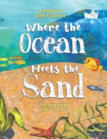 Where the Ocean Meets the sand 1953177581 Book Cover