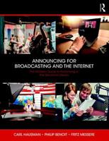 Announcing for Broadcasting and the Internet: The Modern Guide to Performing in the Electronic Media 1138294519 Book Cover