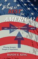 Left Center Right What Is Best for America 0615416993 Book Cover