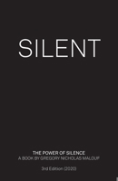 Silent: The Power of Silence (3rd Edition, 2020) 1838260501 Book Cover